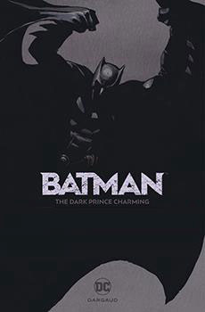 Batman – The Dark Prince Charming